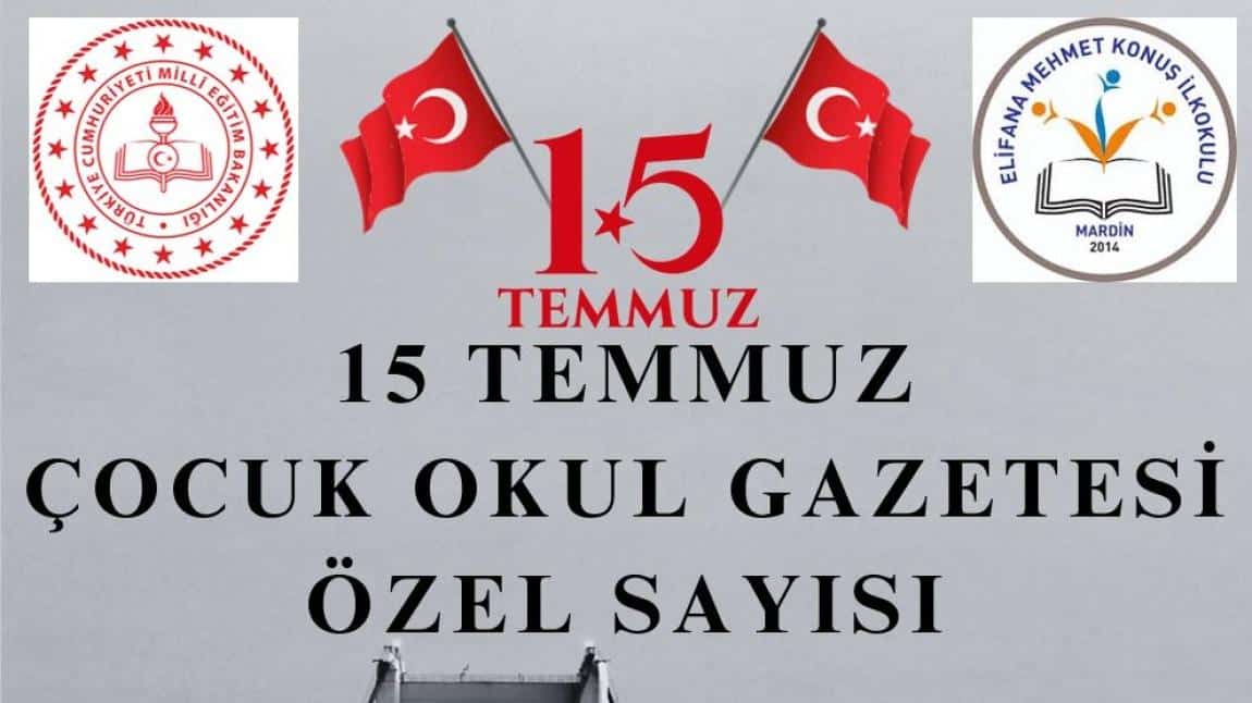 15 Temmuz Gazetesi 2024 yılı sayısı yayınlandı.